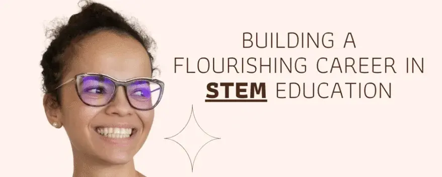 Career in STEM Education