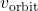 v_{\text{orbit}}
