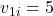 v_{1i} = 5