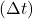 (\Delta t)