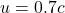 u = 0.7c