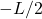 -L/2