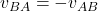 v_{BA}=-v_{AB}