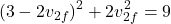 \[(3 - 2 v_{2f})^2 + 2 v_{2f}^2 = 9\]