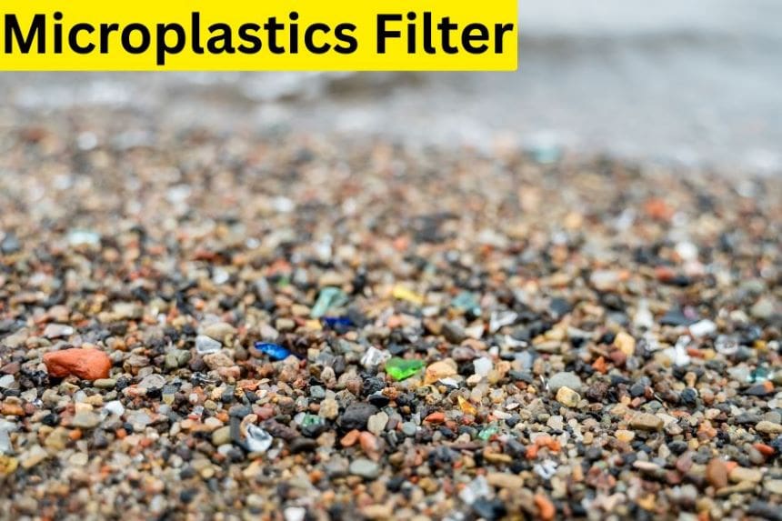 Microplastics Filter: A Game Changer for Wastewater